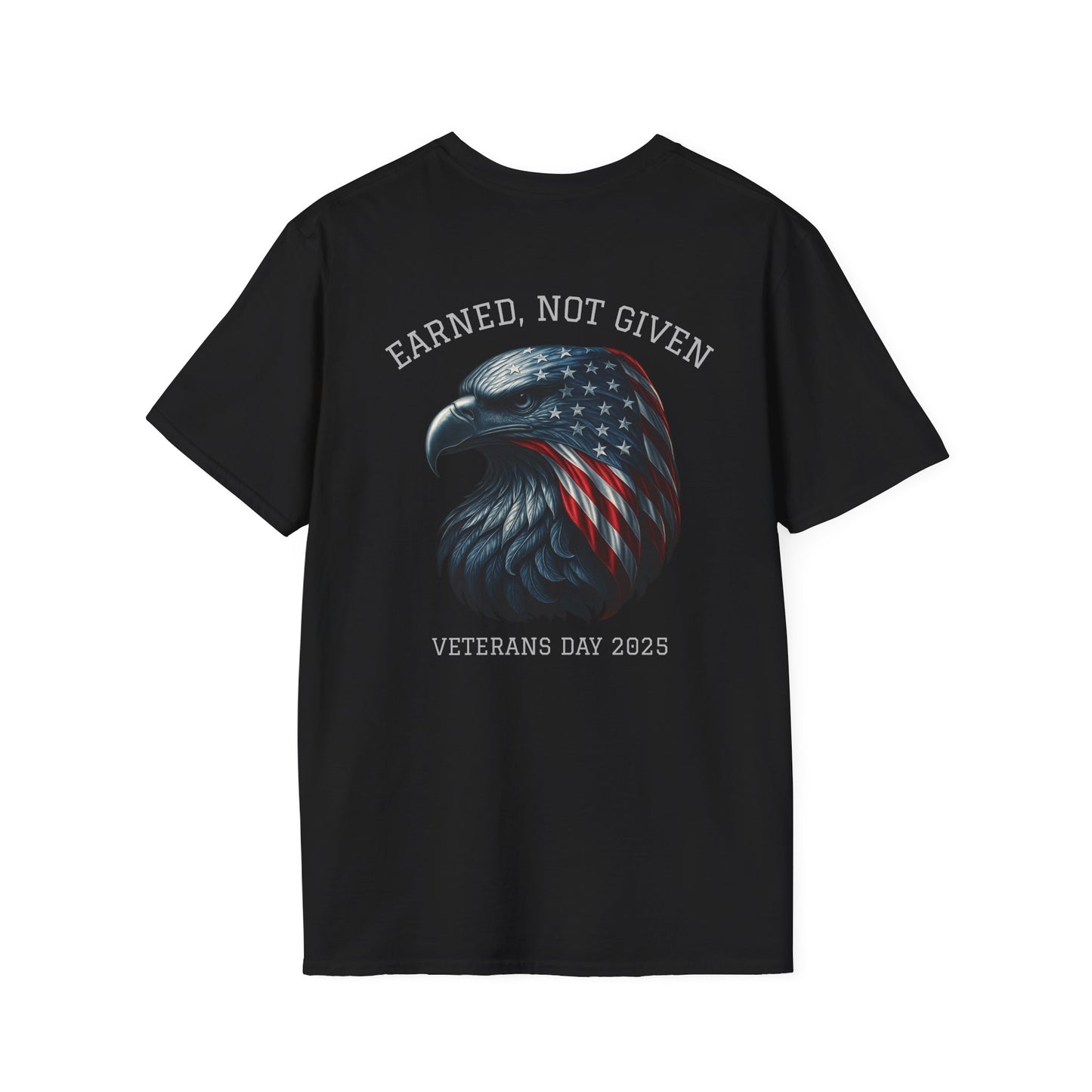 “Earned, Not Given” – Veterans Day Limited Edition Tee | Eagle