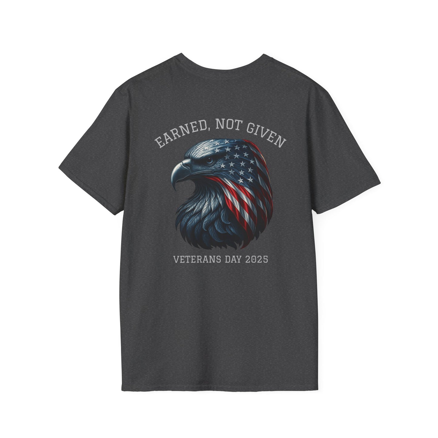 “Earned, Not Given” – Veterans Day Limited Edition Tee | Eagle