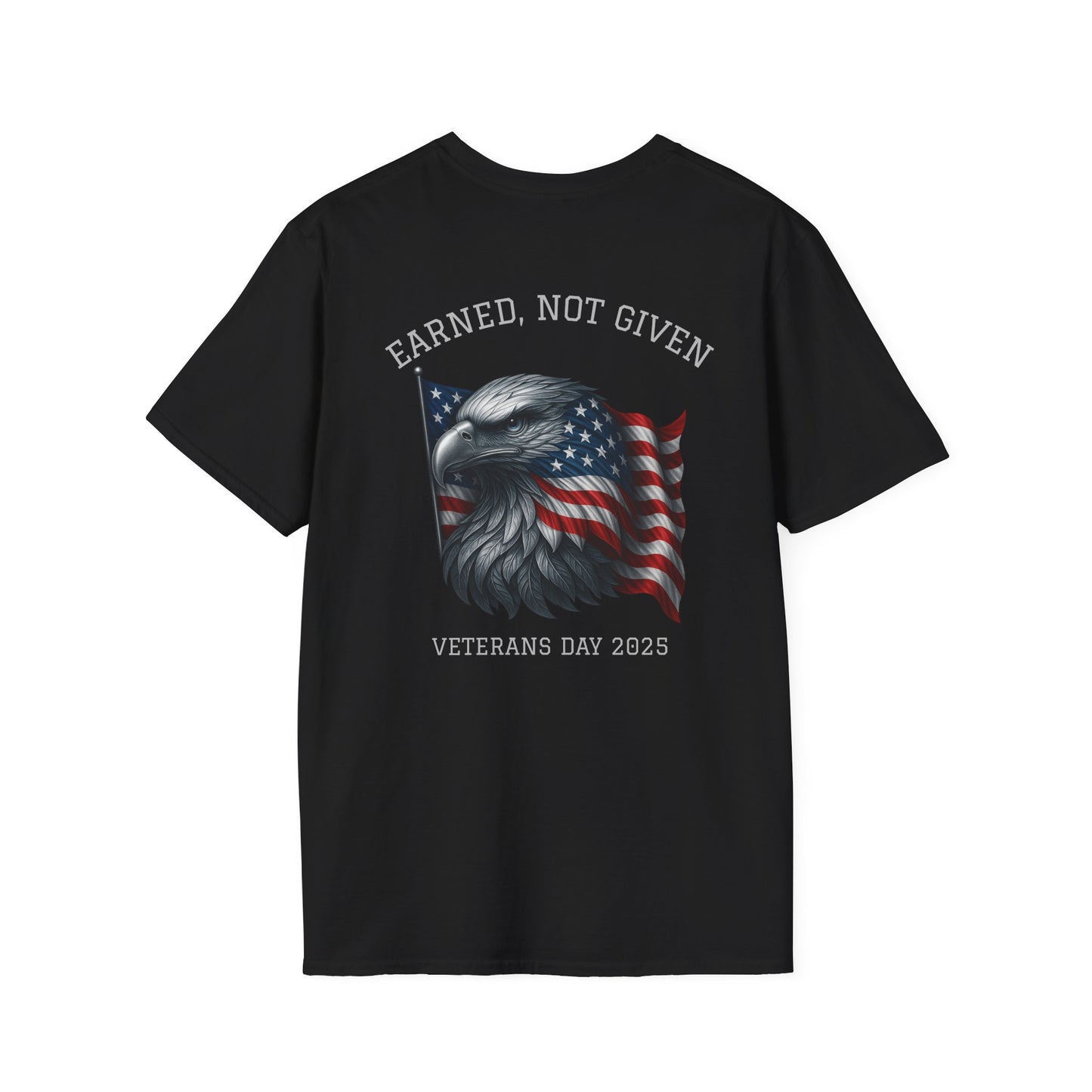 “Earned, Not Given” – Veterans Day Limited Edition Tee | Eagle