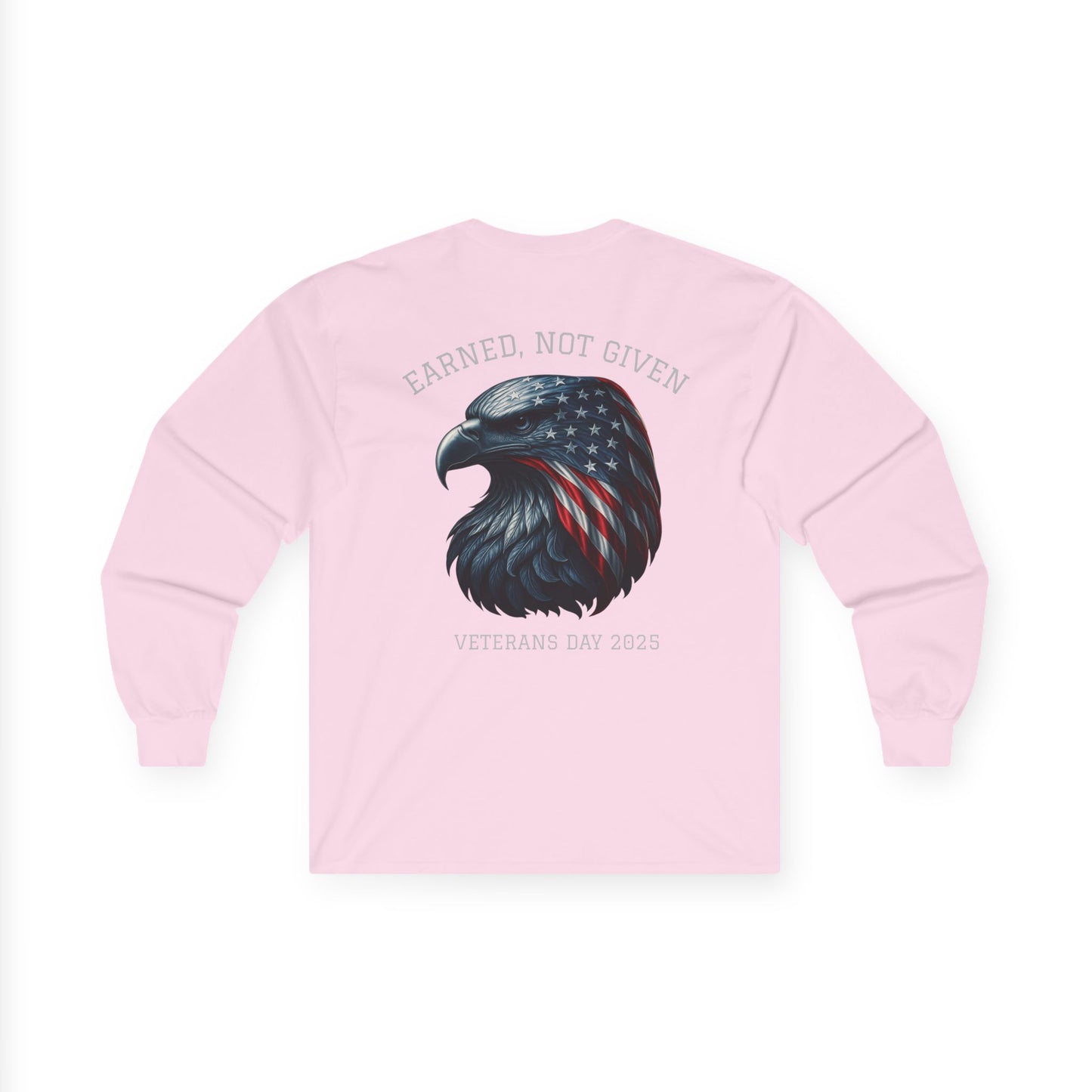 “Earned, Not Given” – Veterans Day Limited Edition Long Sleeve | Eagle