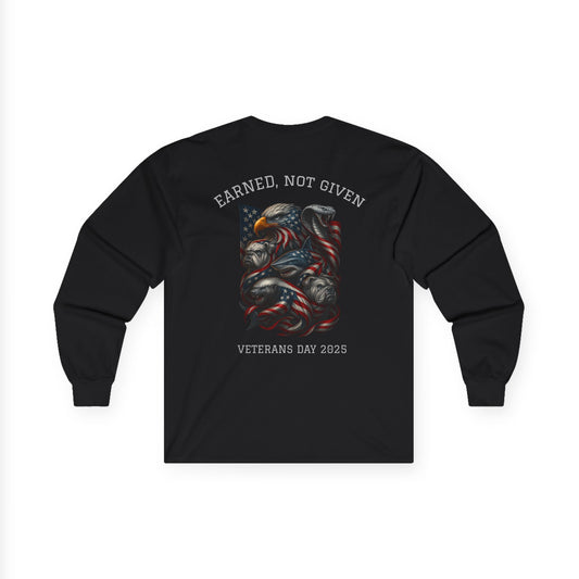 “Earned, Not Given” – Veterans Day Limited Edition Long Sleeve | Combined