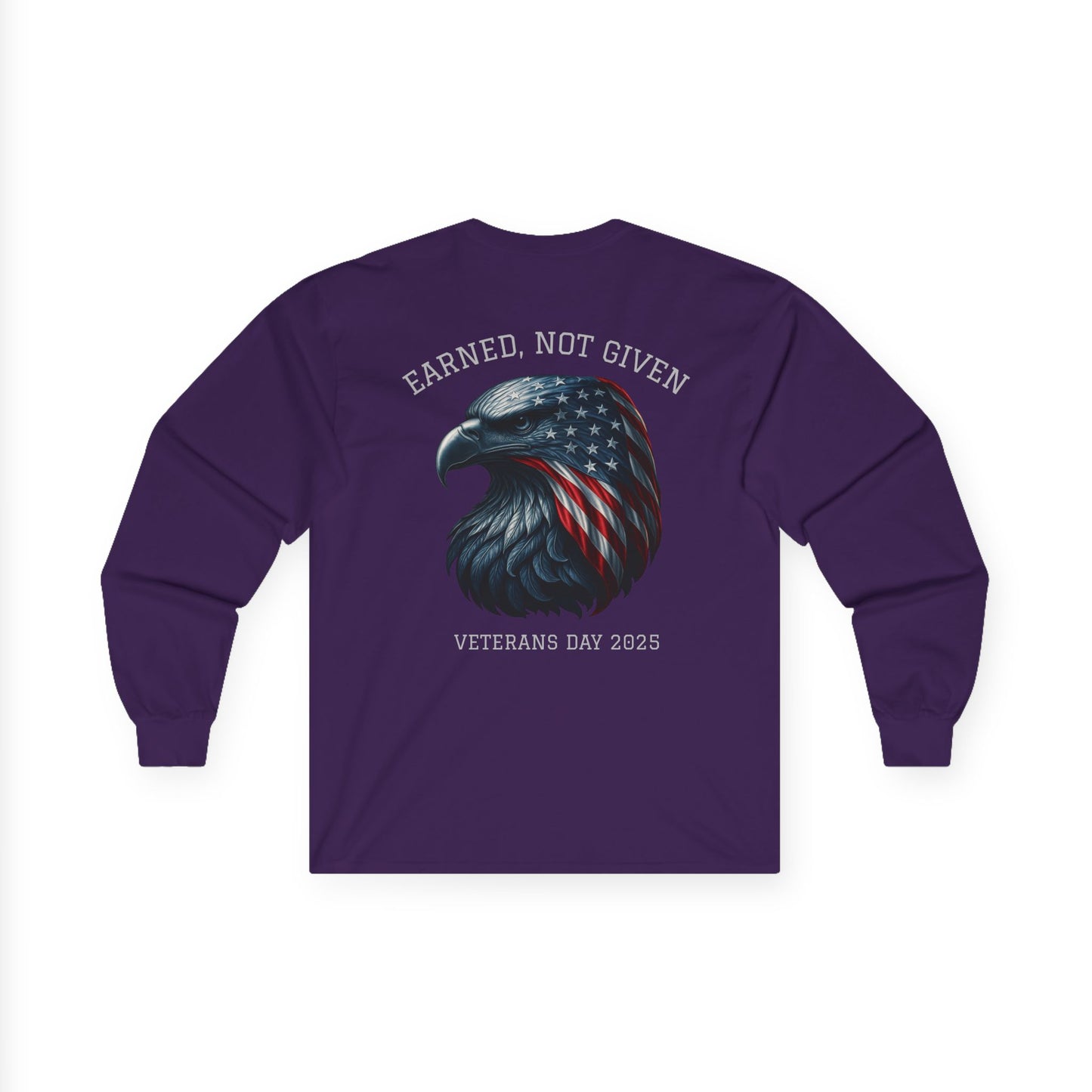 “Earned, Not Given” – Veterans Day Limited Edition Long Sleeve | Eagle