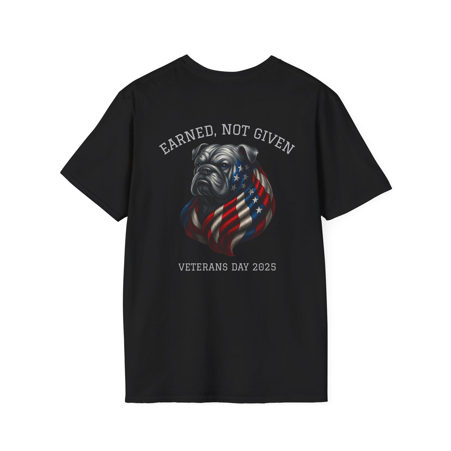 “Earned, Not Given” – Veterans Day Limited Edition Tee | Bulldog