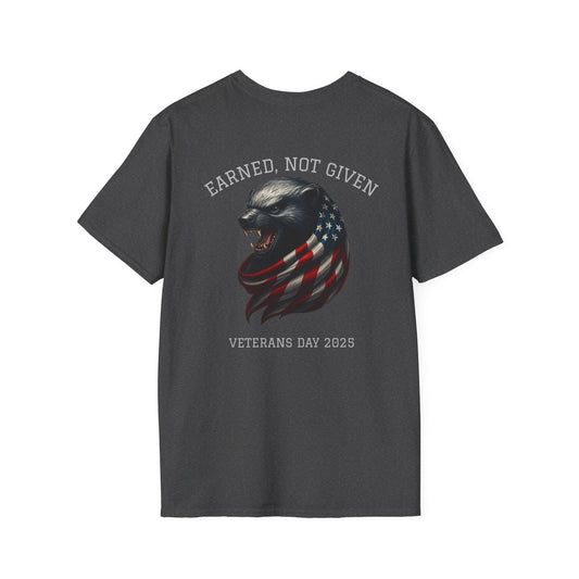 “Earned, Not Given” – Veterans Day Limited Edition Tee | Honey Badger