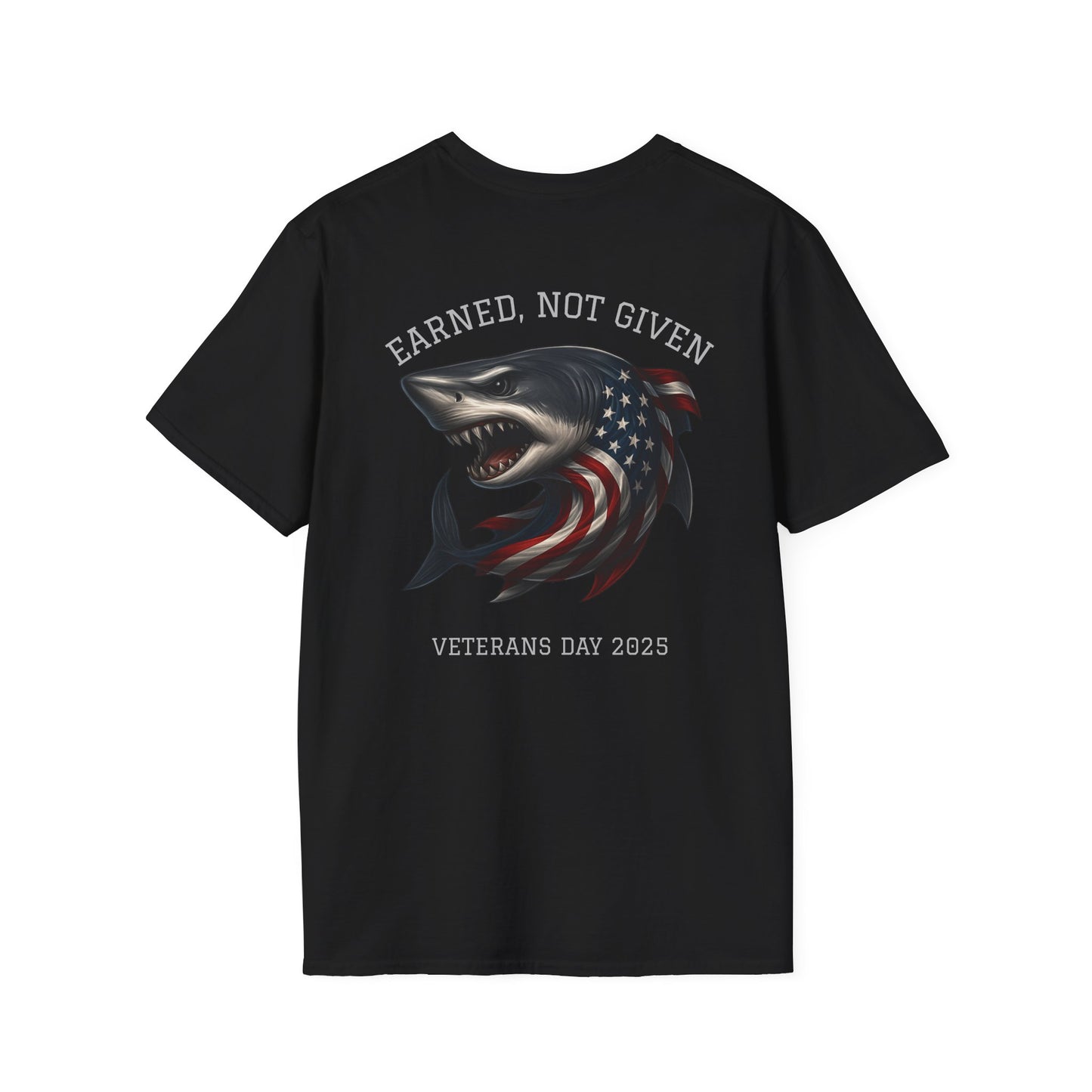 “Earned, Not Given” – Veterans Day Limited Edition Tee | Shark