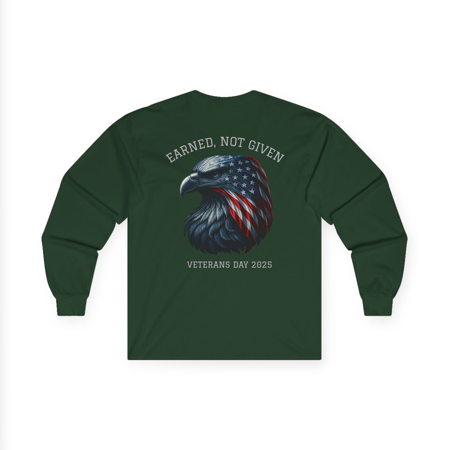 “Earned, Not Given” – Veterans Day Limited Edition Long Sleeve | Eagle
