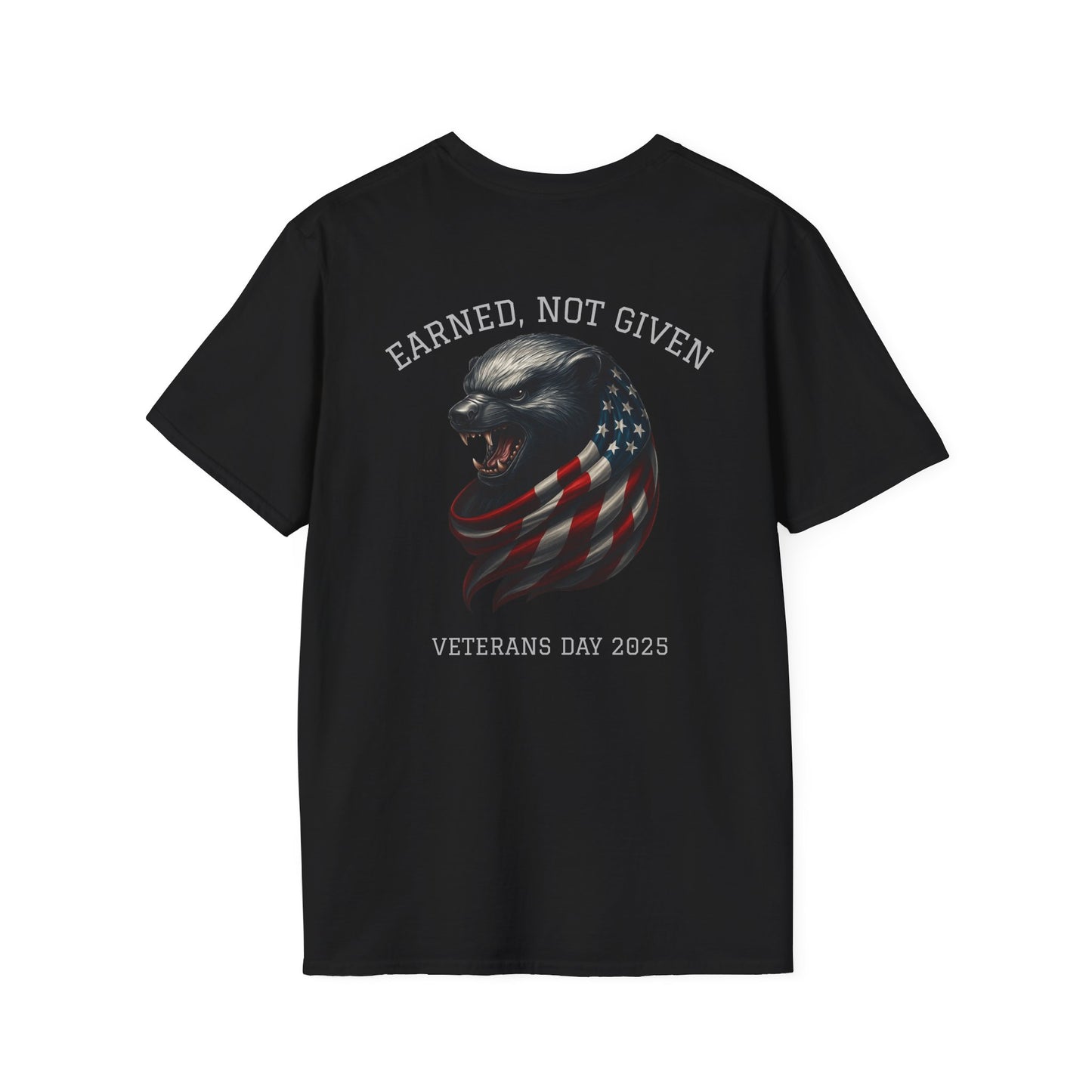 “Earned, Not Given” – Veterans Day Limited Edition Tee | Honey Badger