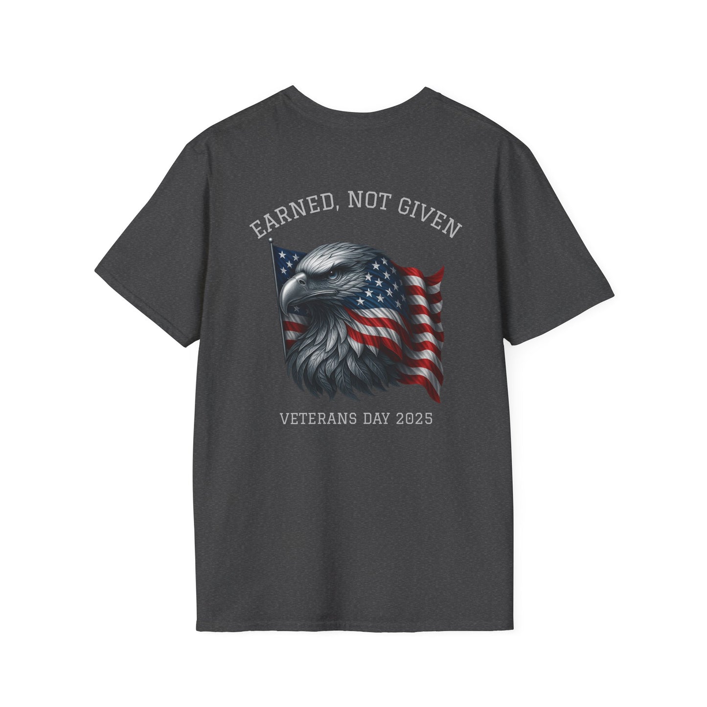 “Earned, Not Given” – Veterans Day Limited Edition Tee | Eagle